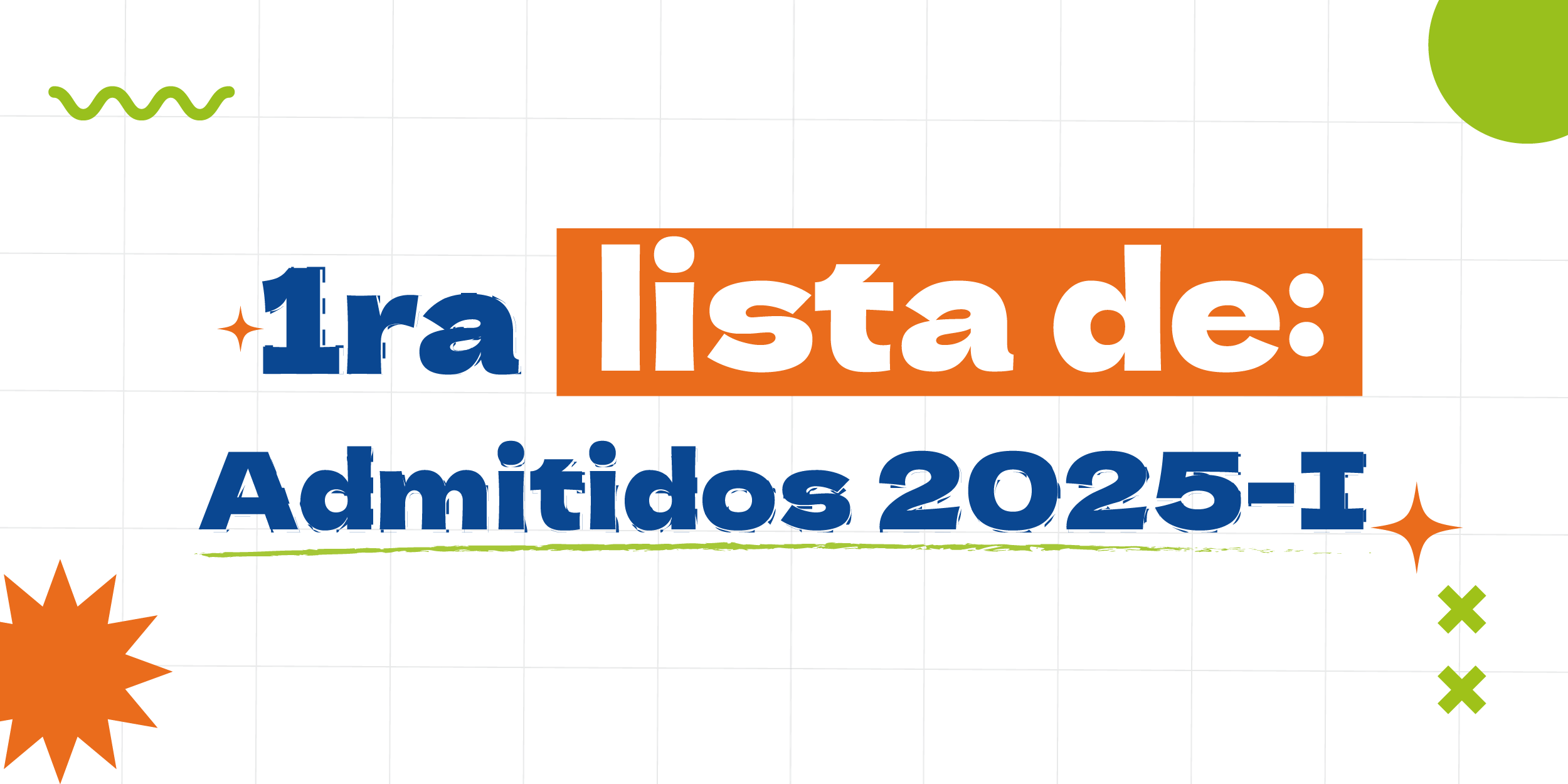 ¡Bienvenidos a la U! – 1ra lista de admitidos 2025-1